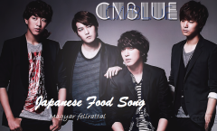 CNBLUE - Japanese Food song